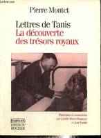 Lettres de Tanis, 1939-1940, La découverte des trésors royaux