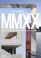 MMXX Two Decades of Architecture in Australia /anglais