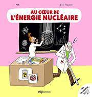 Au coeur de l'énergie nucléaire