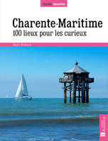 Charente-Maritime, 100 lieux pour les curieux