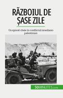 Războiul de șase zile, Un episod-cheie în conflictul israeliano-palestinian