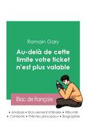 Réussir son Bac de français 2023 : Analyse du roman Au-delà de cette limite votre ticket n'est plus valable de Romain Gary