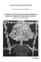 Le roman de l'esclavage de seconde génération dans la littérature d'aventures en Afrique, Les fictions anti-esclavagistes