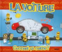 LA VOITURE, COMMENT CA MARCHE ?