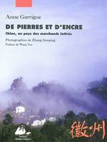 De pierre et d'encre / Chine, le pays des marchands lettrés, Chine, au pays des marchands lettrés