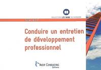 CONDUIRE UN ENTRETIEN DE DEVELOPPEMENT PROFESSIONNEL