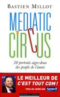 Mediatic circus