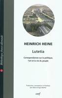 Lutetia (Lutezia), correspondances sur la politique, l'art et la vie du peuple