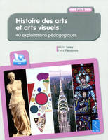 Histoire des arts et arts visuels (+ CD-Rom)