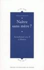 Naître sans mère ?, Accouchement sous X et filiation