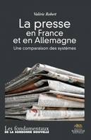 La presse en France et en Allemagne, Une comparaison des systèmes