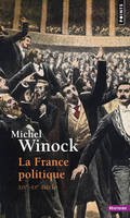 La France politique, XIXe-XXe siècle