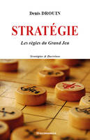 Stratégie, les règles du grand jeu