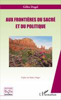 Aux frontières du sacré et du politique