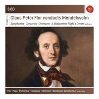 Claus Peter Flor Conducts Mendelssohn ~ Sony Classical Masters