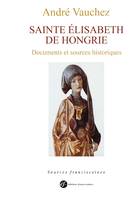 Sainte Elisabeth de Hongrie, Documents et sources historiques