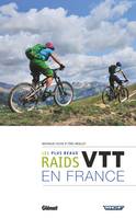 VTT, les plus beaux raids de France