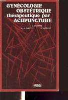 Gynécologie, obstétrique: Thérapeutique par acupuncture, thérapeutique par acupuncture