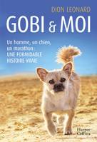 Gobi et moi, Un homme, un chien, un marathon : une formidable histoire vraie