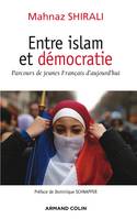 Entre islam et démocratie, Parcours de jeunes Français d'aujourd'hui