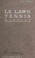 Le lawn-tennis moderne