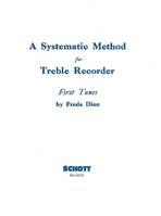 A Systematic Method for Treble Recorder, First Tunes. treble recorder.