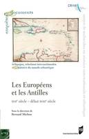 Les Européens et les Antilles, Xviie-début xviiie siècle