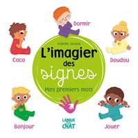 L'imagier des signes de bébé, 1, L'imagier des signes, Mes premiers mots