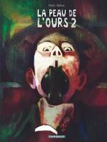 2, LA PEAU DE L'OURS - TOME 2