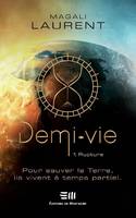 Demi-vie, 1, Rupture