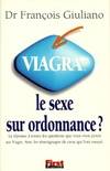 Viagra : le sexe sur ordonnance?, le sexe sur ordonnance ?