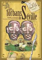 Les forbans de Séville, Les fils de la Nouvelle Espagne - Tome 1