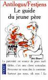 GUIDE DU JEUNE PERE (LE)