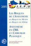 Anesthésie en ORL et chirurgie plastique, les risques du métier, les risques de l'opéré