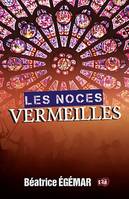 Les noces vermeilles