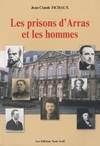 Les prisons d'Arras et les hommes