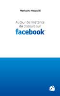 Autour de l'instance du discours sur Facebook