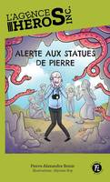 Alerte aux statues de pierre