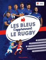 Les bleus t'apprennent le rugby