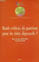 Quels critères de guérison pour les états dépressifs ? - Collection Références en psychiatrie.