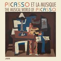 Picasso et la Musique - CD - The musical word of Picasso