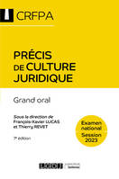 Précis de culture juridique - CRFPA - Examen national Session 2023, Grand oral