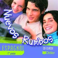 Nuevos Rumbos 1re année LV2 cd audio classe, Nuevos Rumbos 4e LV2 cd audio classe