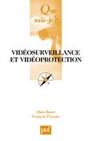 VIDEOSURVEILLANCE ET VIDEOPROTECTION