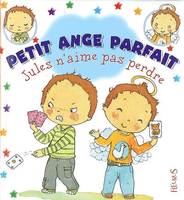 Petit ange parfait, 7, Jules n'aime pas perdre