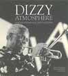 Dizzy atmosphère, conversations avec Dizzy Gillespie