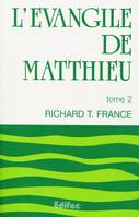 L'Évangile de Matthieu, Tome 2, L’Évangile de Matthieu. Tome 2. Commentaire biblique CEB