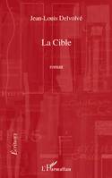 La cible, roman