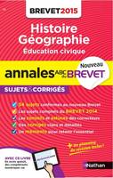 Annales ABC du BREVET 2015 Histoire - Géographie - Education civique 3e