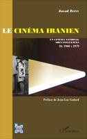 Le cinéma iranien, Un cinéma national sous influences, de 1900 à 1979 (avant la révolution)
